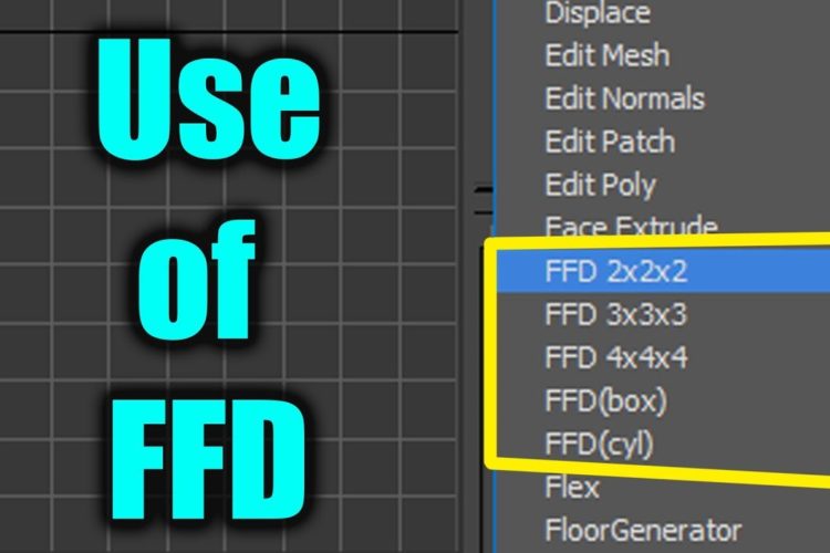 What use of  “FFD” modifier in 3DsMax