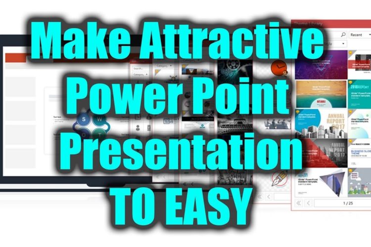 Make Attractive Power Point Presentation