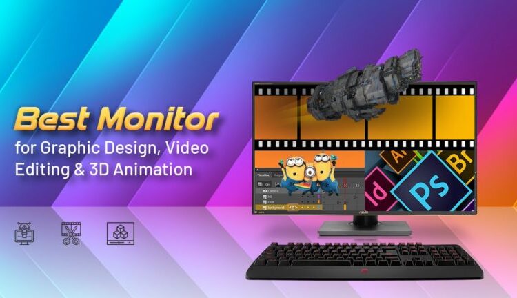 The Best Monitors for 3D Modeling and Rendering in 2022