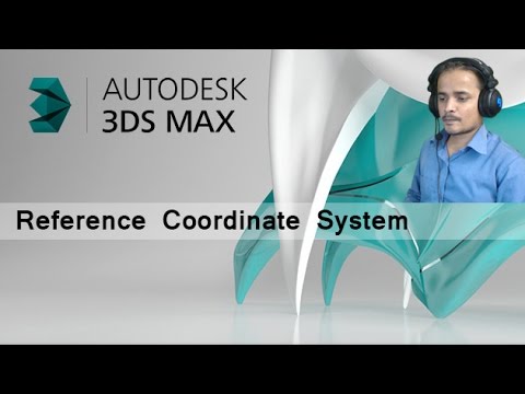 [Hindi – हिन्दी] Autodesk 3DsMax Secret of “Reference Coordinate System”