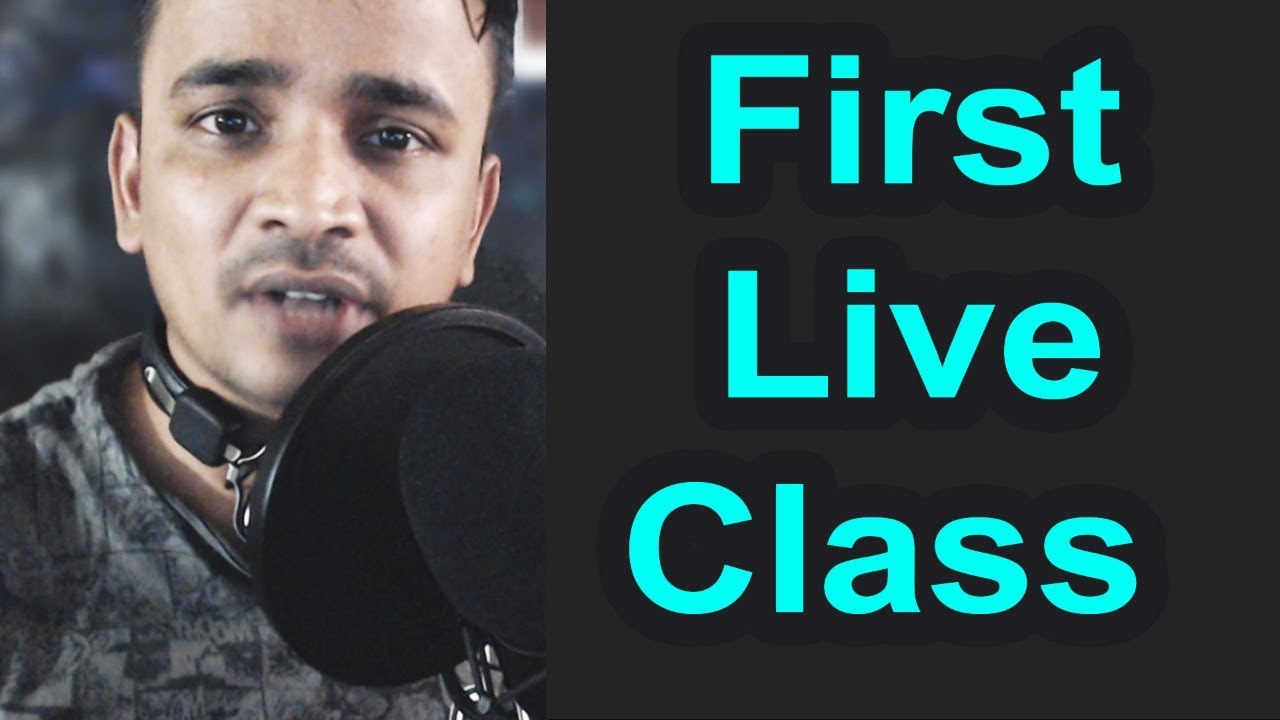 First  Live Class Stream