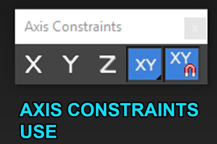 HOW TO USE “AXIS CONSTRAINTS” IN 3DSMAX 2017 (TOO EASY AND SIMPLE TUTORIAL) [Hindi ] beginner
