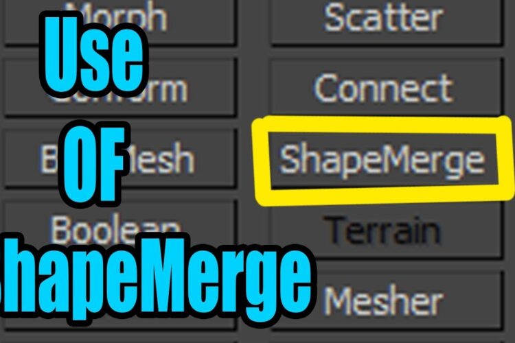 What use of  “SHAPEMERGE” Compound Object in 3DsMax