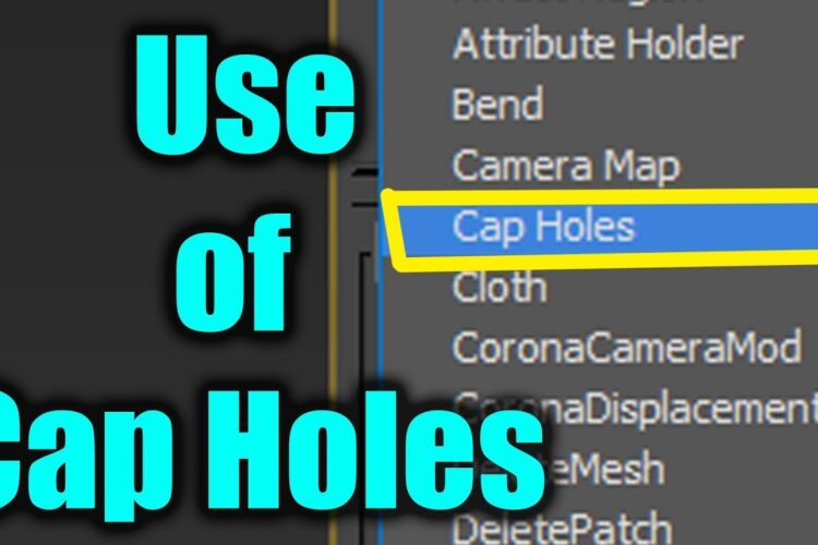 Use of “Cap Holes” modifier in 3DsMax