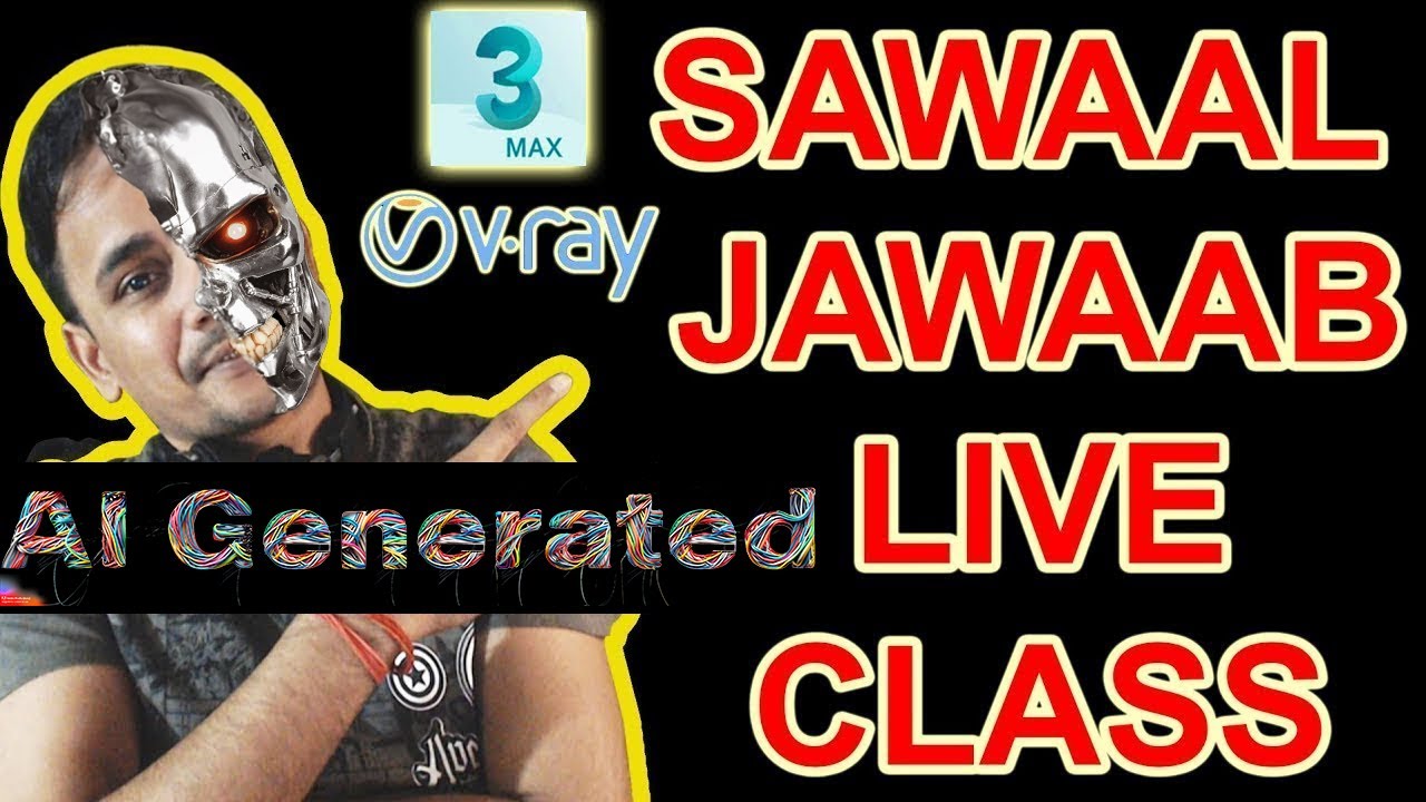 (AI GENERATED ) SAWAAL JAWAAB 3DSMAX VRAY  LIVE  CLASS 118