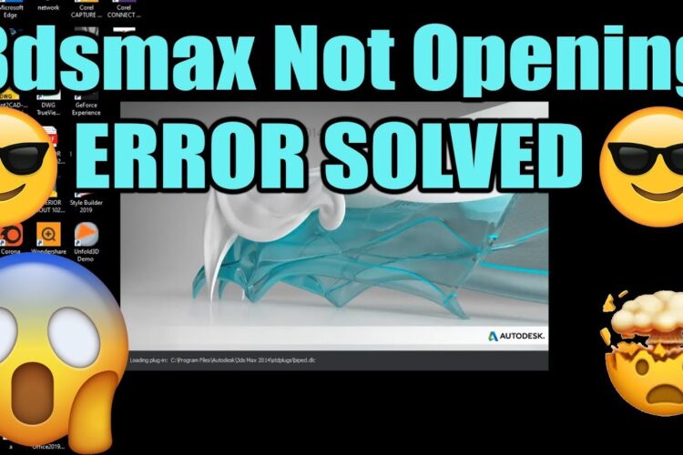 3dsmax Not Opening Solved
