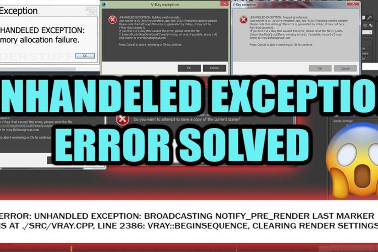 3dsmax Vray Error ” UNHANDELED EXCEPTION “Error Solve Part 1 BY KABOOMTECHX