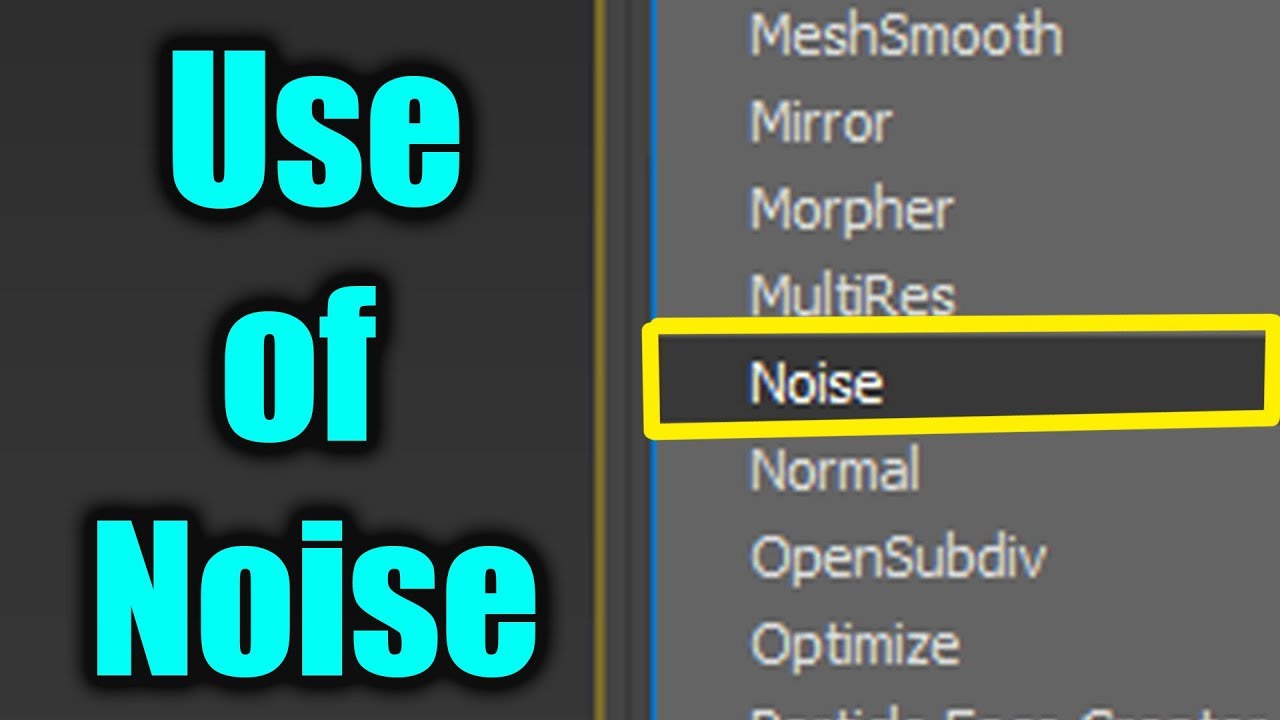 What use of  “Noise” modifier in 3DsMax